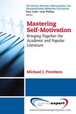 Mastering Self-Motivation af Michael Provitera