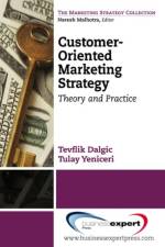Customer-Oriented Marketing Strategy af Tevflik Dalgic