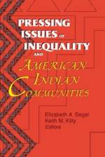 Pressing Issues of Inequality and American Indian Communities af Keith Kilty