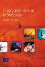 Theory and Practice in Sociology af Ian (Liverpool Hope University Marsh