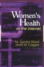 Women's Health on the Internet af Janet M Coggan
