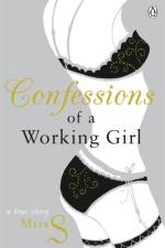 Confessions of a Working Girl af Miss S