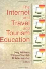 The Internet and Travel and Tourism Education af bob Mckercher