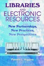 Libraries and Electronic Resources af Pamela (John Hopkins Univ Higgins