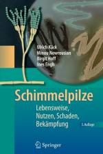 Schimmelpilze af Ulrich Kück