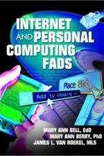 Internet and Personal Computing Fads af James Van Roekel