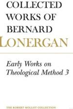Early Works on Theological Method 3 af Bernard Lonergan
