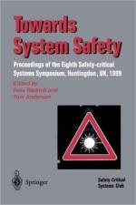 Towards System Safety af Felix Redmill