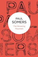 The Shivering Mountain af Paul Somers