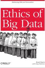 Ethics of Big Data af Kord Davis