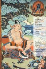 The Great Kagyu Masters af Dorje Dze Od