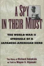 A Spy in Their Midst af Richard Sakakida