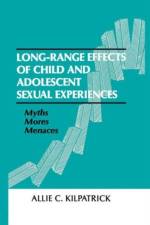 Long-range Effects of Child and Adolescent Sexual Experiences af Allie C. Kilpatrick