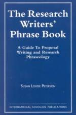 The Research Writer's Phrase Book af Susan Louise Peterson