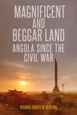 Magnificent and Beggar Land af Professor Ricardo Soares de Oliveira