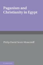 Paganism and Christianity in Egypt af Philip David Scott-Moncrieff