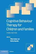 Cognitive Behaviour Therapy for Children and Families