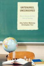 Untenured, Uncensored af Amy Sutton Mahoney
