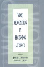 Word Recognition in Beginning Literacy