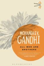 All Men Are Brothers af Mohandas K. Gandhi
