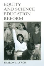 Equity and Science Education Reform af Sharon J. Lynch