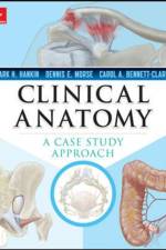 Clinical Anatomy: A Case Study Approach af Mark Hankin