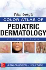 Weinberg's Color Atlas of Pediatric Dermatology, Fifth Edition af Leonard Kristal