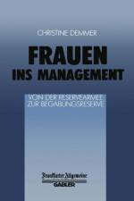Frauen ins Management von der Reservearmee zur Begabungsreserve