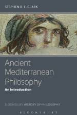 Ancient Mediterranean Philosophy af Professor Stephen Clark