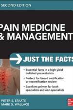 Pain Medicine and Management: Just the Facts, 2e af Peter Staats