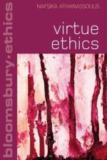 Virtue Ethics af Dr Nafsika Athanassoulis