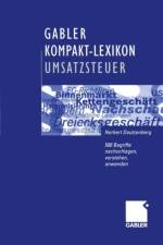Gabler Kompakt-Lexikon Umsatzsteuer af Norbert Dautzenberg