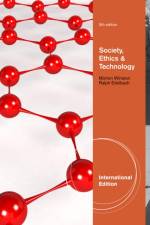 Society, Ethics, and Technology, International Edition af Morton (The College of New Jersey) Winston
