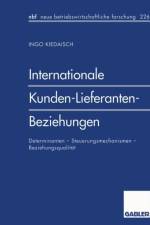 Internationale Kunden-Lieferanten-Beziehungen af Ingo Kiedaisch