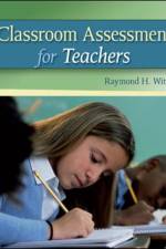 Classroom Assessment for Teachers af Raymond Witte
