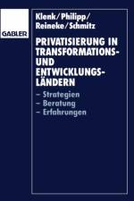 Privatisierung in Transformations- und Entwicklungslandern