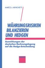 Wahrungsrisiken Bilanzieren Und Hedgen af Marco J. Menichetti