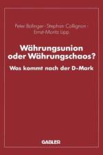 Wahrungsunion oder Wahrungschaos? af Peter Bofinger
