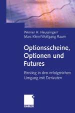 Optionsscheine, Optionen und Futures af Werner H. Heussinger