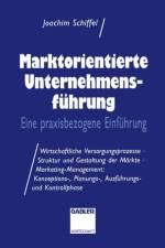 Marktorientierte Unternehmens-fuhrung af Joachim Schiffel