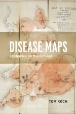 Disease Maps af Tom Koch