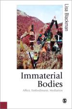 Immaterial Bodies af Lisa Blackman
