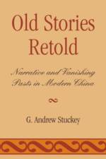 Old Stories Retold af Andrew G. Stuckey