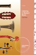 Listening to Western Music, International Edition (with Introduction to Listening CD) af Craig (Yale University) Wright