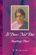 It Does Not Die af Maitreyi Devi