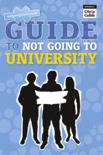 Guide to Not Going to University, The af Andrew Shanahan