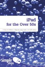 iPad for the Over 50s In Simple Steps af Marc Campbell
