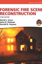 Forensic Fire Scene Reconstruction af David Icove