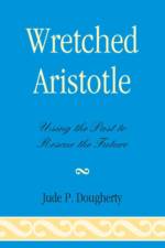Wretched Aristotle af Jude P. Dougherty