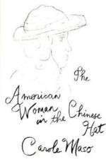 American Woman in the Chinese Hat af Carole Maso